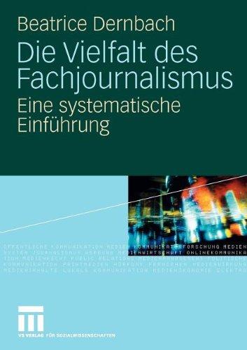 Die Vielfalt Des Fachjournalismus: Eine systematische Einführung (German Edition)