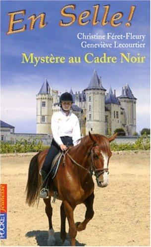 En selle !. Vol. 18. Mystère au Cadre-Noir