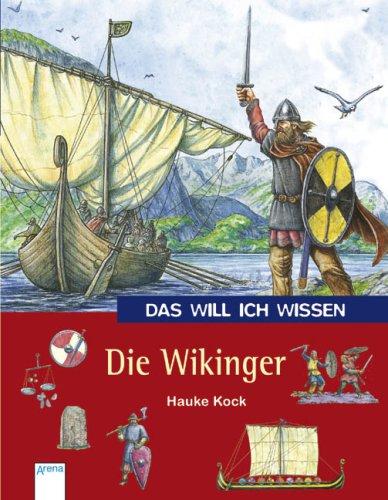 Das will ich wissen. Die Wikinger