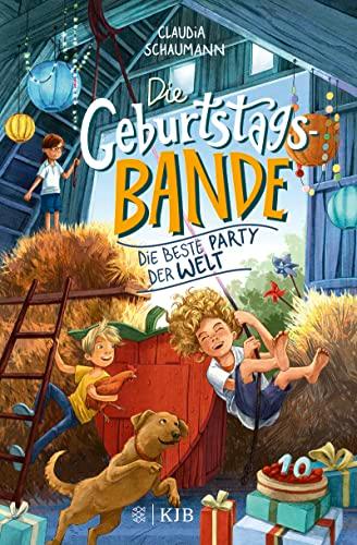 Die Geburtstagsbande. Die beste Party der Welt: ein Kinderbuch voller Spaß, Zusammenhalt und Mut │ Tolles Geburtstagsgeschenk zum Vorlesen oder Selberlesen (Bandengeschichte mit Gute-Laune-Garantie!)