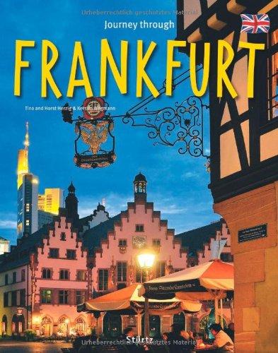 Journey through FRANKFURT - Reise durch FRANKFURT - Ein Bildband mit über 210 Bildern - STÜRTZ Verlag (Journey Through (Sturtz))