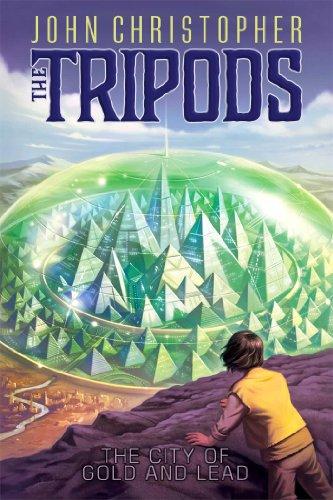 The City of Gold and Lead (The Tripods, Band 2)