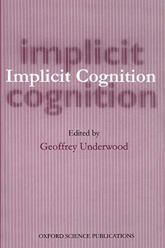 Implicit Cognition (Oxford Science Publications)