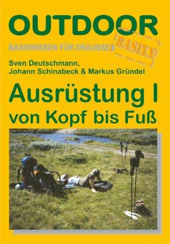 Ausrüstung 1 von Kopf bis Fuß: Basiswissen für draussen