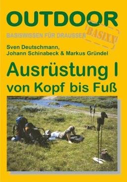 Ausrüstung 1 von Kopf bis Fuß: Basiswissen für draussen