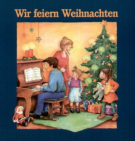 Wir feiern Weihnachten