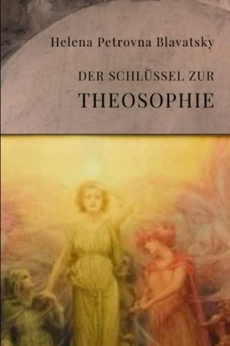 Der Schlüssel zur Theosophie