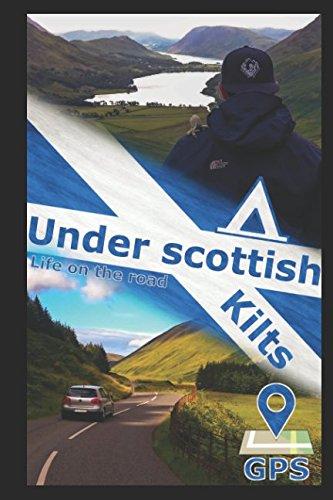 Under scottish Kilts: Life on the Road (ThePolarbearz - Roadtrip, Band 1)