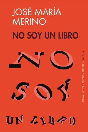 No soy un libro (Siruela/Colección Escolar, Band 2)