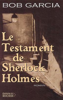 Le testament de Sherlock Holmes