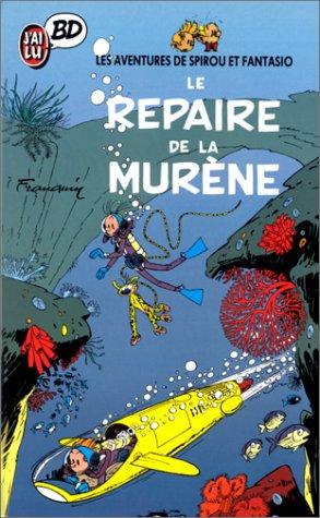 Les Aventures de Spirou et Fantasio. Vol. 9. Le repaire de la murène