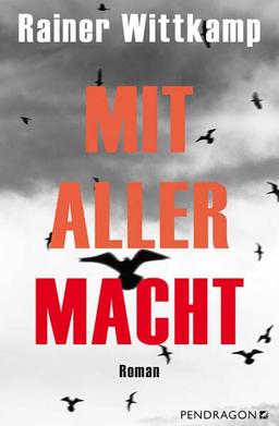 Mit aller Macht: Roman