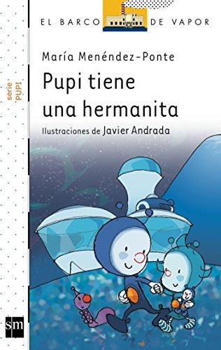 Pupi tiene una hermanita (El Barco de Vapor Blanca, Band 20)