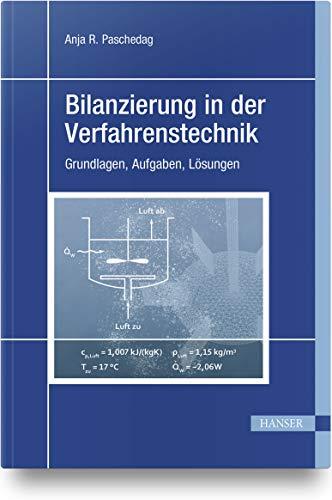 Bilanzierung in der Verfahrenstechnik: Grundlagen, Aufgaben, Lösungen