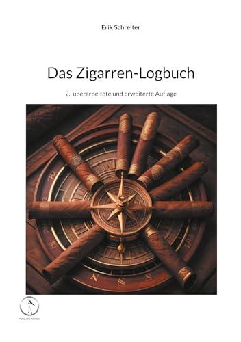 Das Zigarren-Logbuch: 2., überarbeitete und erweiterte Auflage