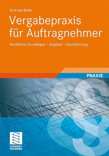 Vergabepraxis für Auftragnehmer: Rechtliche Grundlagen - Angebot - Durchführung