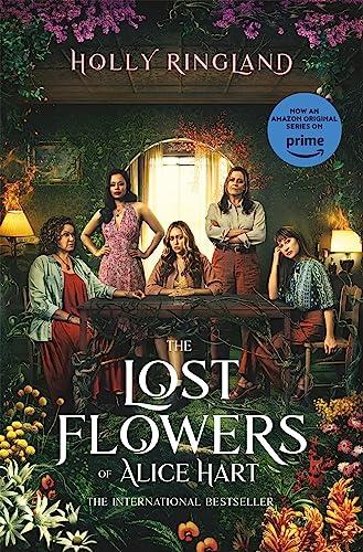 The Lost Flowers of Alice Hart: Now an Amazon series starring Sigourney Weaver