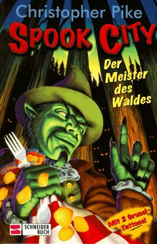 Spook City, Bd.8, Der Meister des Waldes