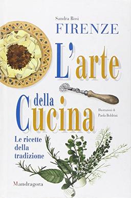 Firenze. L'arte della cucina