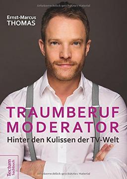 Traumberuf Moderator: Hinter den Kulissen der TV-Welt