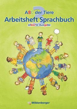 ABC der Tiere 3 - Arbeitsheft Sprachbuch: Silbierte Ausgabe