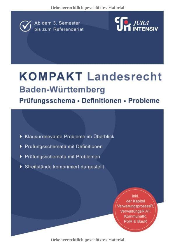 KOMPAKT Landesrecht - Baden-Württemberg: Auf knapp 100 Seiten: Probleme und Definitionen im Überblick (KOMPAKT: Grundsätzlich jeder Problembereich auf 2 Seiten dargestellt)