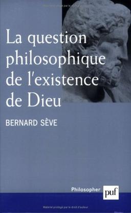 La question philosophique de l'existence de Dieu