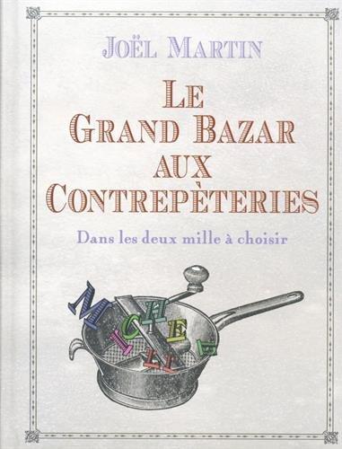 Le grand bazar aux contrepèteries : dans les deux mille à choisir