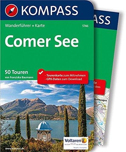 Comer See: Wanderführer mit Extra-Tourenkarte, 50 Touren, GPX-Daten zum Download. (KOMPASS-Wanderführer, Band 5746)