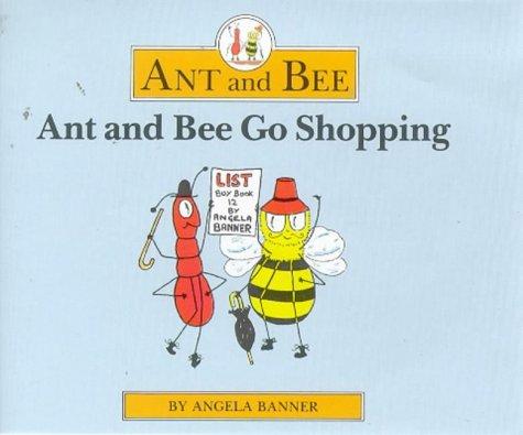 Ant and Bee Go Shopping (Ant & Bee)