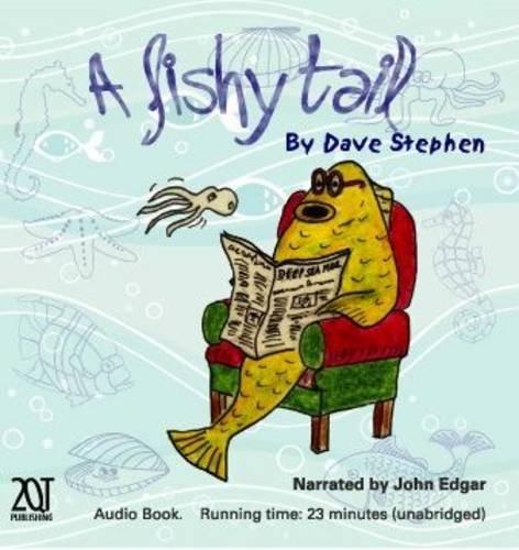 A Fishy Tail: The Audio Book