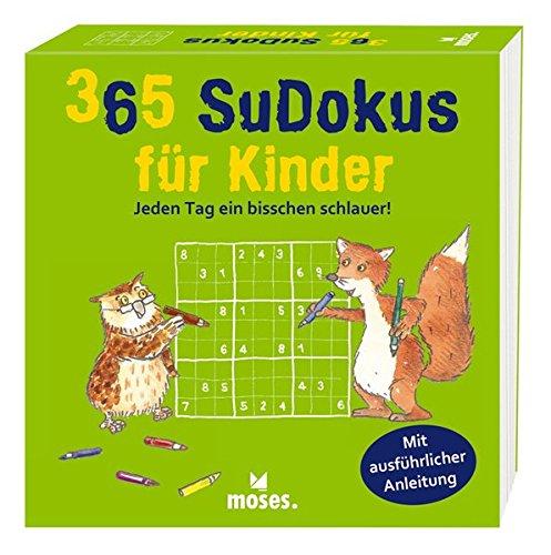 365 Sudokus für Kinder: Jeden Tag ein bisschen schlauer!