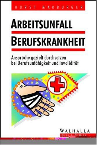 Arbeitsunfall Berufskrankheit