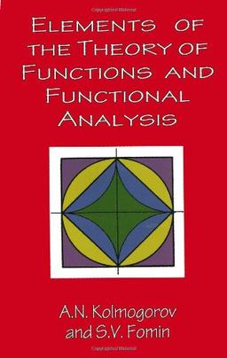 Elements of the Theory of Functions and Functional Analysis (Dover Books on Mathematics)