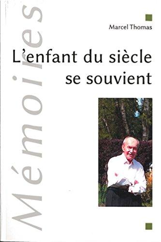 L'enfant du siècle se souvient