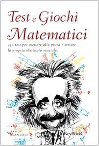 Test e giochi matematici (Grandi manuali)