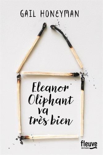 Eleanor Oliphant va très bien