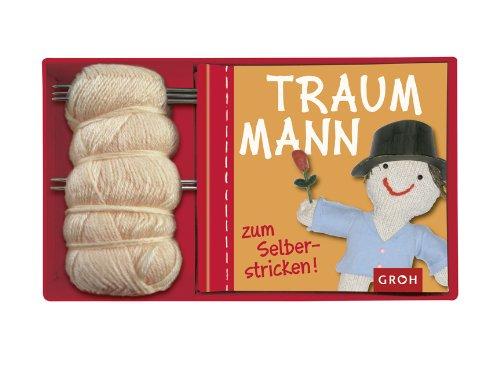 Glücksbringer Traummann zum Selberstricken