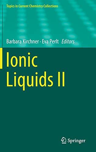 Ionic Liquids II (Topics in Current Chemistry Collections)