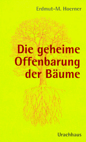 Die geheime Offenbarung der Bäume