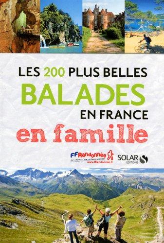 Les 200 plus belles balades en France en famille