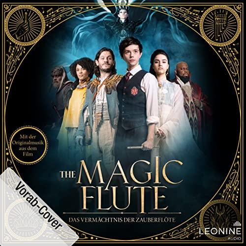 The Magic Flute - Das Vermächtnis der Zauberflöte (Hörspiel zum Film)