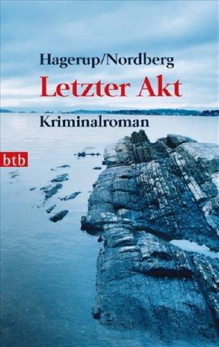 Letzter Akt: Kriminalroman