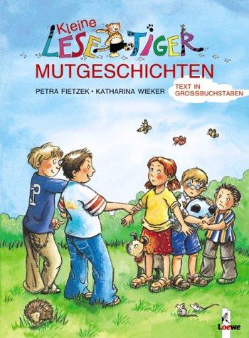 Kleine Lesetiger-Mutgeschichten (Großbuchstabenausgabe)