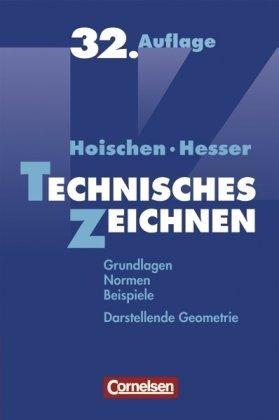 Technisches Zeichnen: Grundlagen, Normen, Beispiele, Darstellende Geometrie