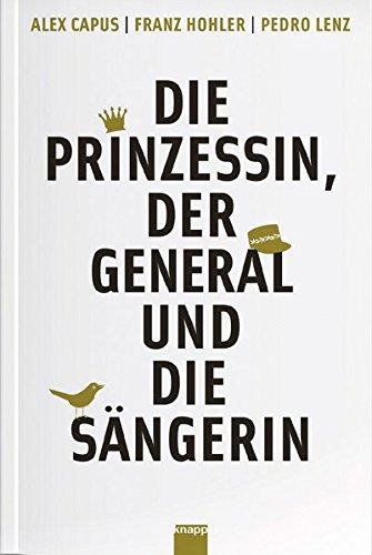 Die Prinzessin, der General und die Sängerin: Stadtgeschichten