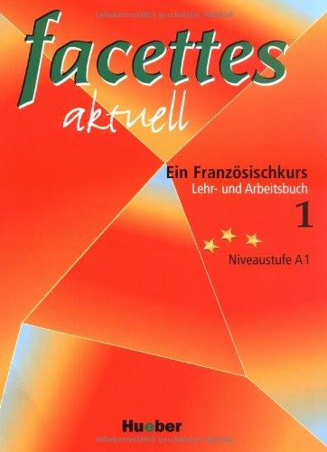 facettes aktuell 1. Lehr- und Arbeitsbuch. Niveaustuffe A1 (Lernmaterialien)