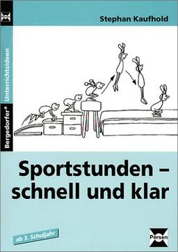 Sportstunden - schnell und klar: Ab 3. Schuljahr