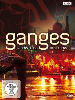 Ganges - Indiens Fluss des Lebens