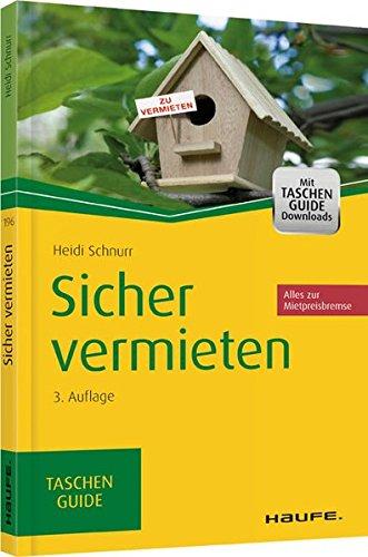 Sicher vermieten (Haufe TaschenGuide)